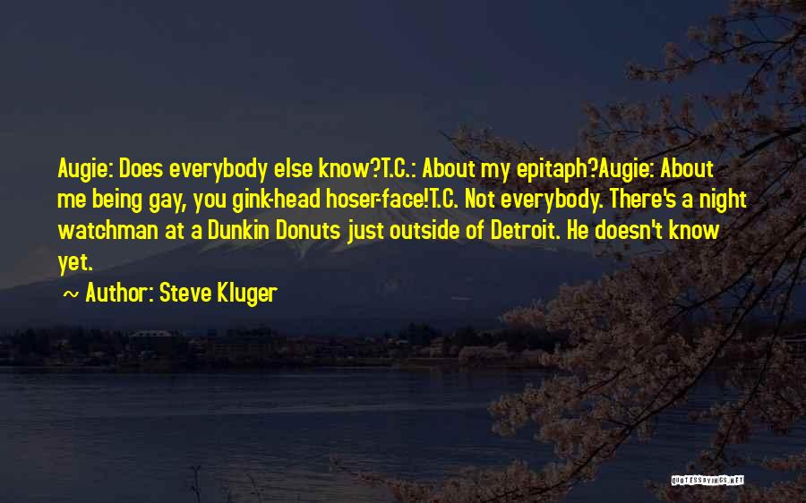 Dunkin Quotes By Steve Kluger
