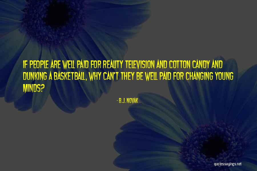 Dunking Basketball Quotes By B.J. Novak Dunking Basketball Quotes By B.J. Novak