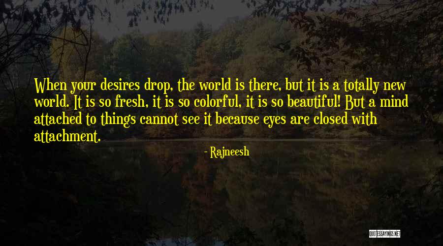 Dunkler Urin Quotes By Rajneesh Dunkler Urin Quotes By Rajneesh