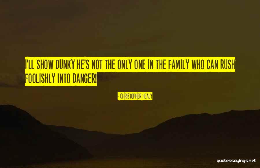 Dunky Dunky Quotes By Christopher Healy Dunky Dunky Quotes By Christopher Healy