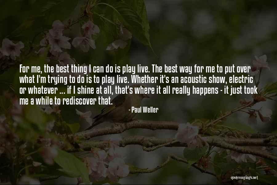Dunlevey Mahan Quotes By Paul Weller Dunlevey Mahan Quotes By Paul Weller