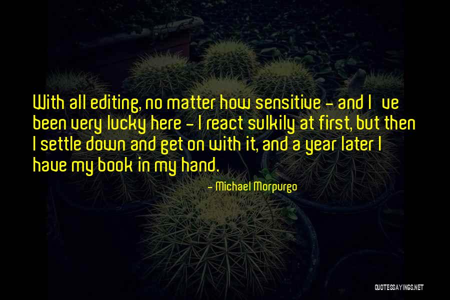 Dunlevey State Quotes By Michael Morpurgo Dunlevey State Quotes By Michael Morpurgo