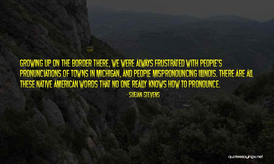 Dunmyer Shelly Quotes By Sufjan Stevens Dunmyer Shelly Quotes By Sufjan Stevens