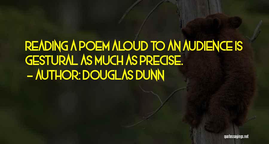 Dunn Quotes By Douglas Dunn