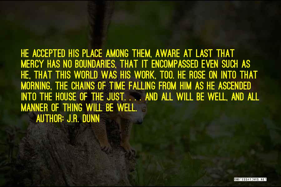 Dunn Quotes By J.R. Dunn