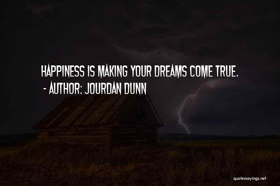 Dunn Quotes By Jourdan Dunn