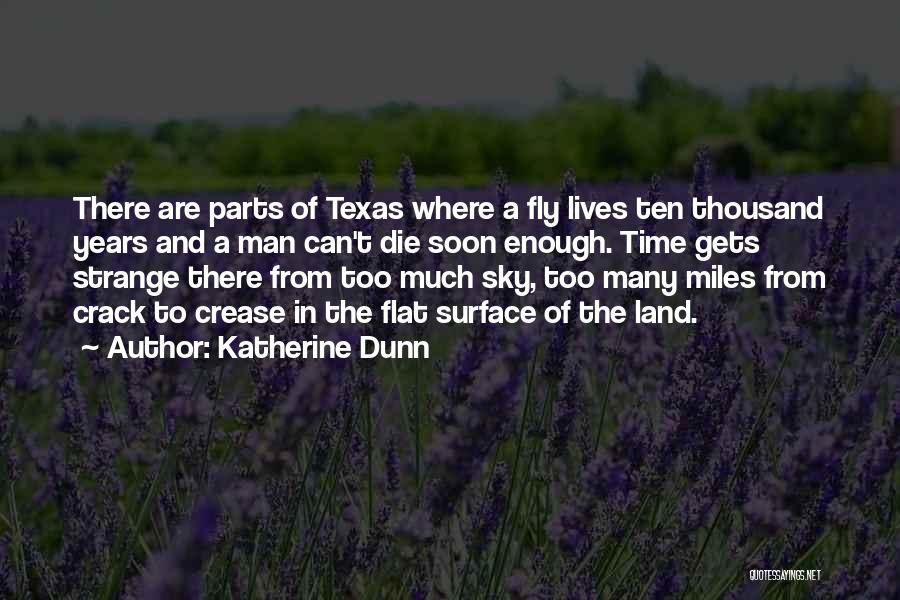 Dunn Quotes By Katherine Dunn