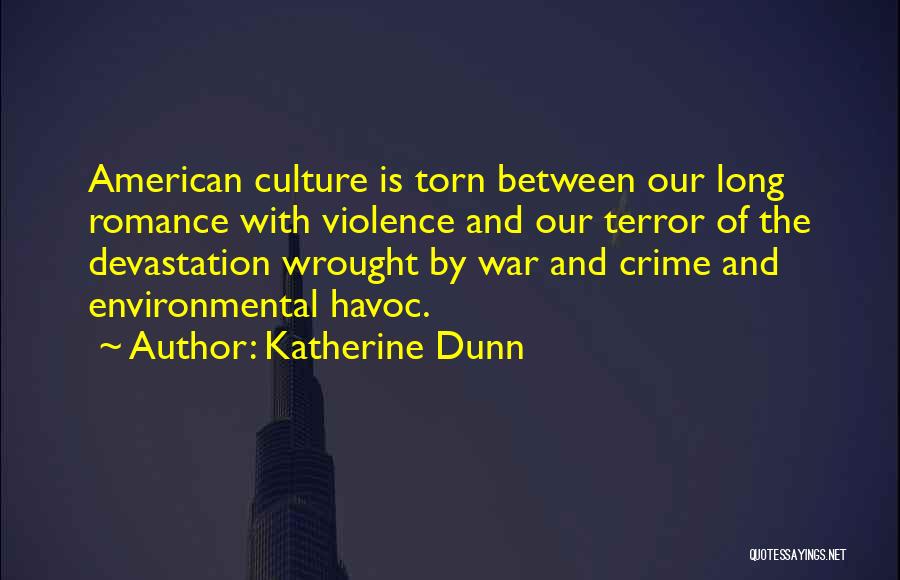 Dunn Quotes By Katherine Dunn