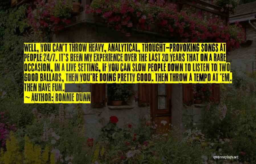 Dunn Quotes By Ronnie Dunn