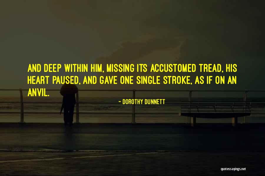 Dunnett Quotes By Dorothy Dunnett Dunnett Quotes By Dorothy Dunnett
