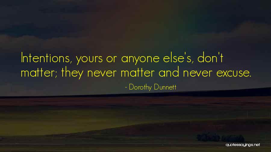 Dunnett Quotes By Dorothy Dunnett Dunnett Quotes By Dorothy Dunnett