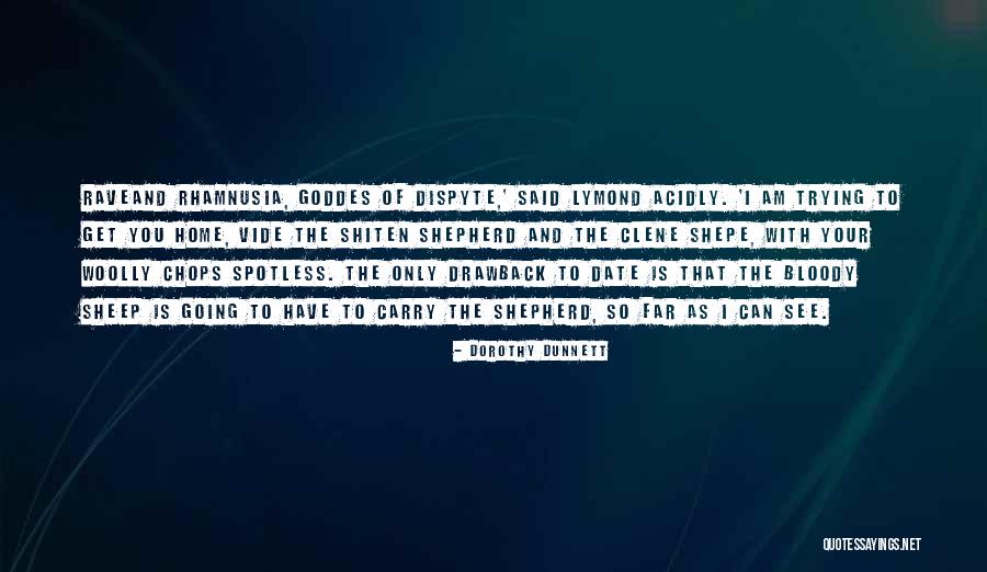 Dunnett Quotes By Dorothy Dunnett Dunnett Quotes By Dorothy Dunnett