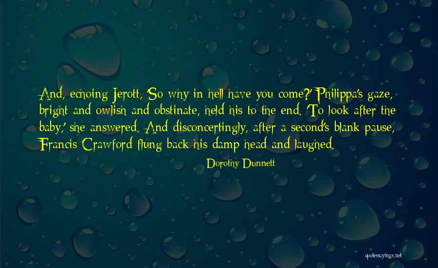 Dunnett Quotes By Dorothy Dunnett Dunnett Quotes By Dorothy Dunnett