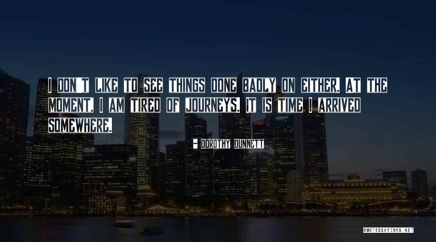 Dunnett Quotes By Dorothy Dunnett Dunnett Quotes By Dorothy Dunnett