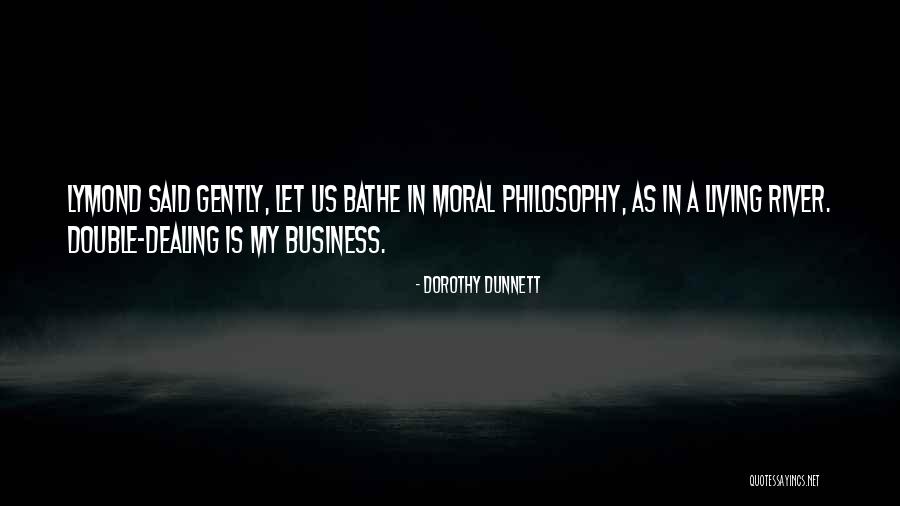 Dunnett Quotes By Dorothy Dunnett Dunnett Quotes By Dorothy Dunnett