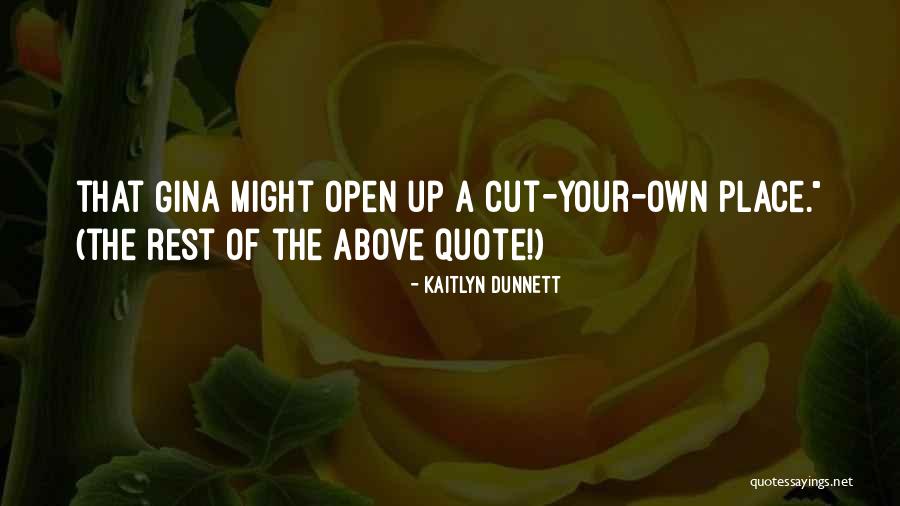 Dunnett Quotes By Kaitlyn Dunnett Dunnett Quotes By Kaitlyn Dunnett