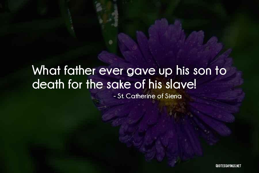 Dunnewold Duane Quotes By St. Catherine Of Siena Dunnewold Duane Quotes By St. Catherine Of Siena