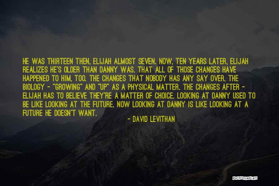 Dunnigan Ca Quotes By David Levithan Dunnigan Ca Quotes By David Levithan