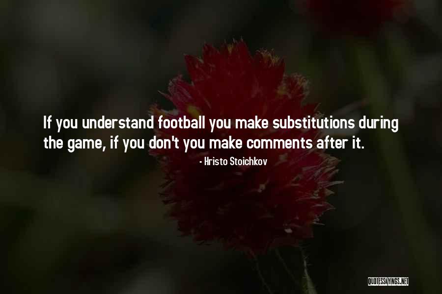 Dunno Mac Quotes By Hristo Stoichkov Dunno Mac Quotes By Hristo Stoichkov