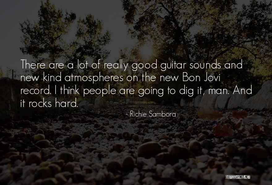 Dunree Quotes By Richie Sambora Dunree Quotes By Richie Sambora