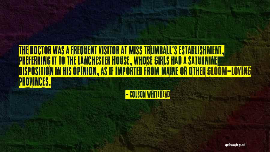 Dunsany Gaa Quotes By Colson Whitehead Dunsany Gaa Quotes By Colson Whitehead