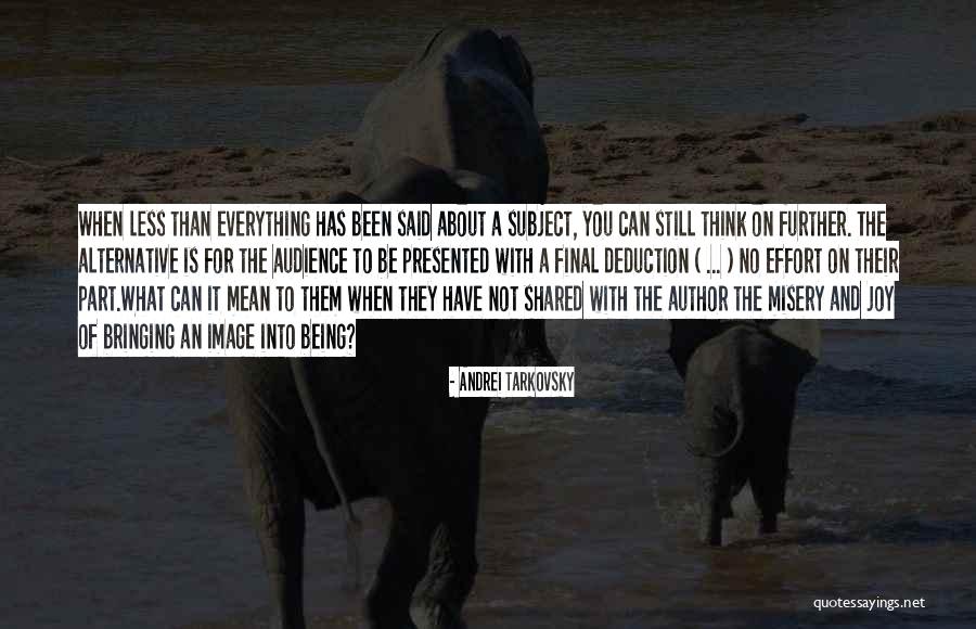 Dunsany Manor Quotes By Andrei Tarkovsky Dunsany Manor Quotes By Andrei Tarkovsky