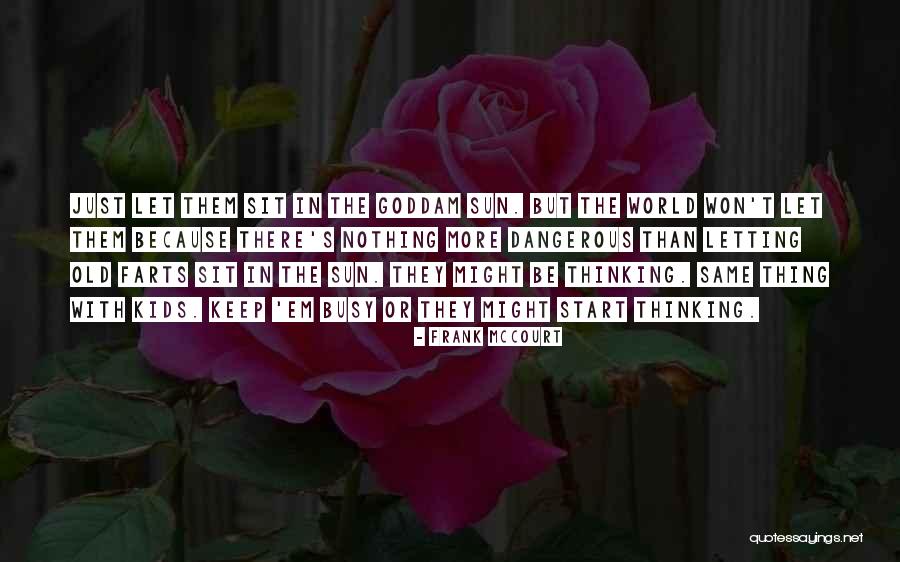 Dunsinane Swim Quotes By Frank McCourt Dunsinane Swim Quotes By Frank McCourt