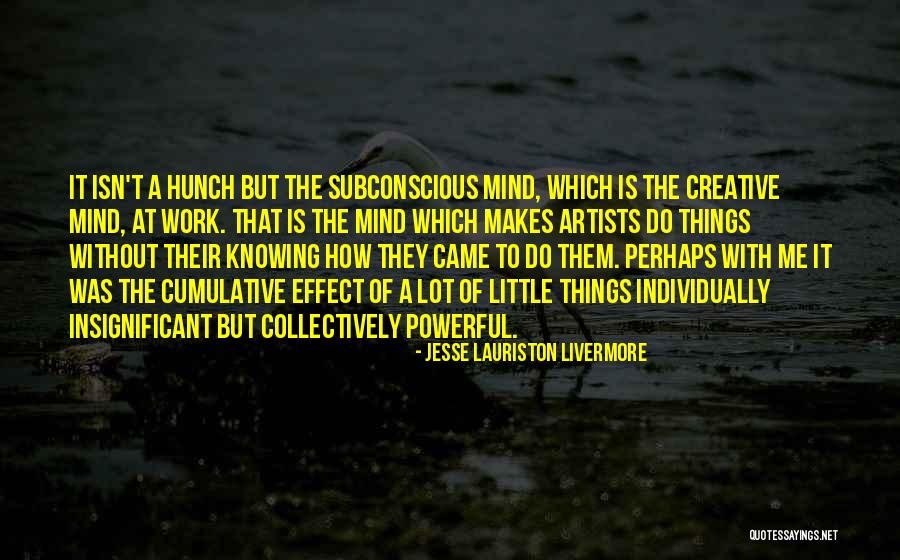 Dunsmore Quotes By Jesse Lauriston Livermore Dunsmore Quotes By Jesse Lauriston Livermore