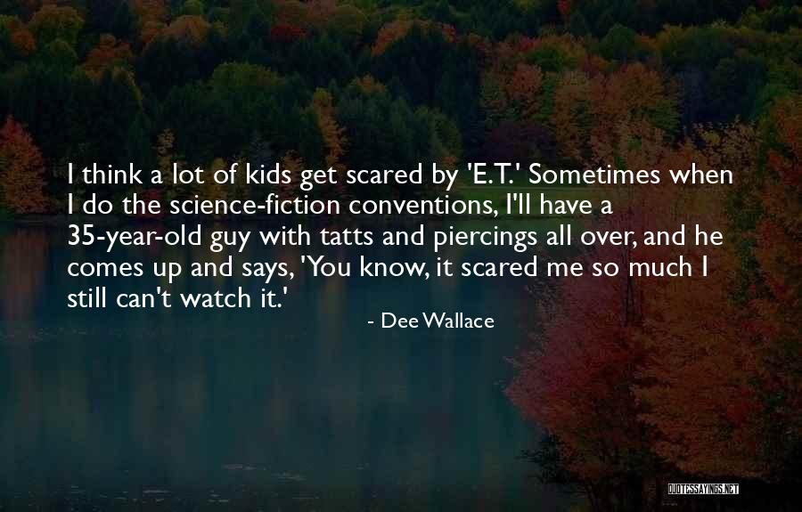 Dunstschwafen Quotes By Dee Wallace Dunstschwafen Quotes By Dee Wallace