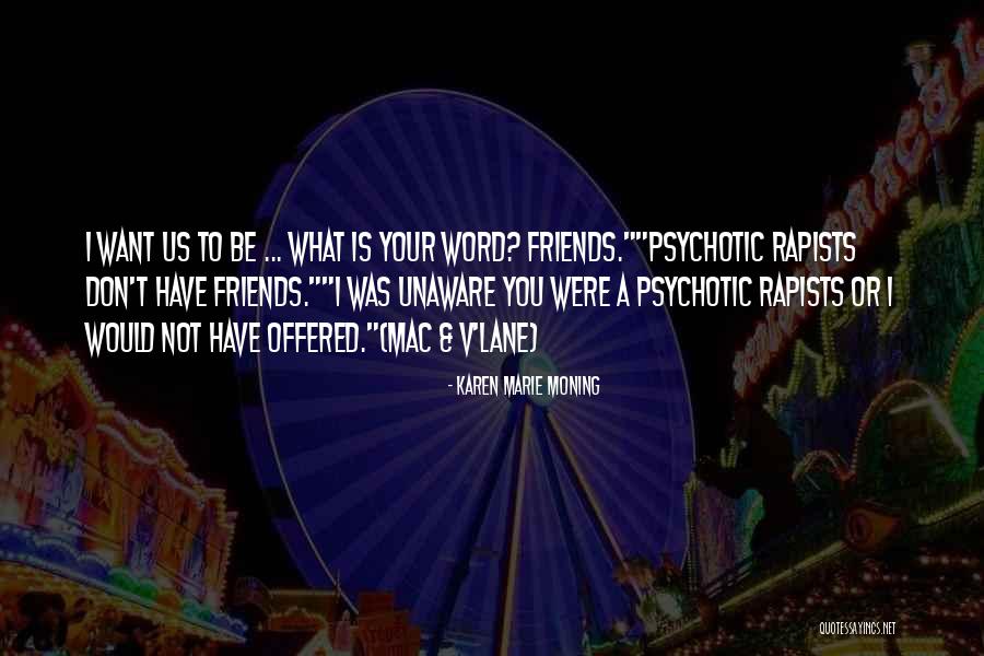 Dunstschwafen Quotes By Karen Marie Moning Dunstschwafen Quotes By Karen Marie Moning