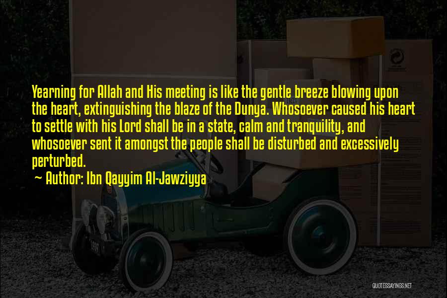 Dunya Quotes By Ibn Qayyim Al-Jawziyya