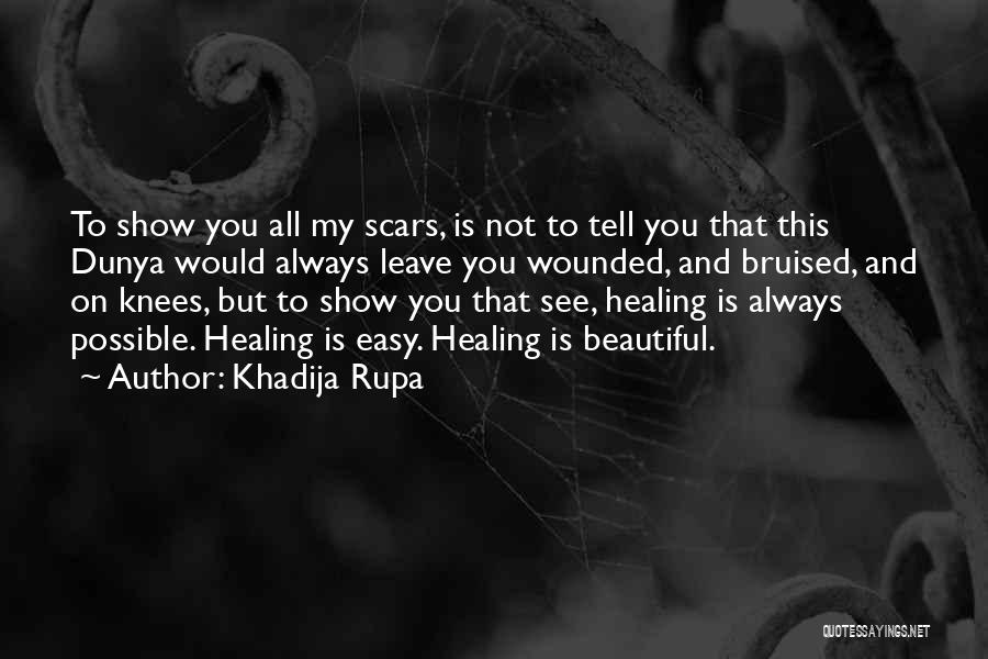 Dunya Quotes By Khadija Rupa