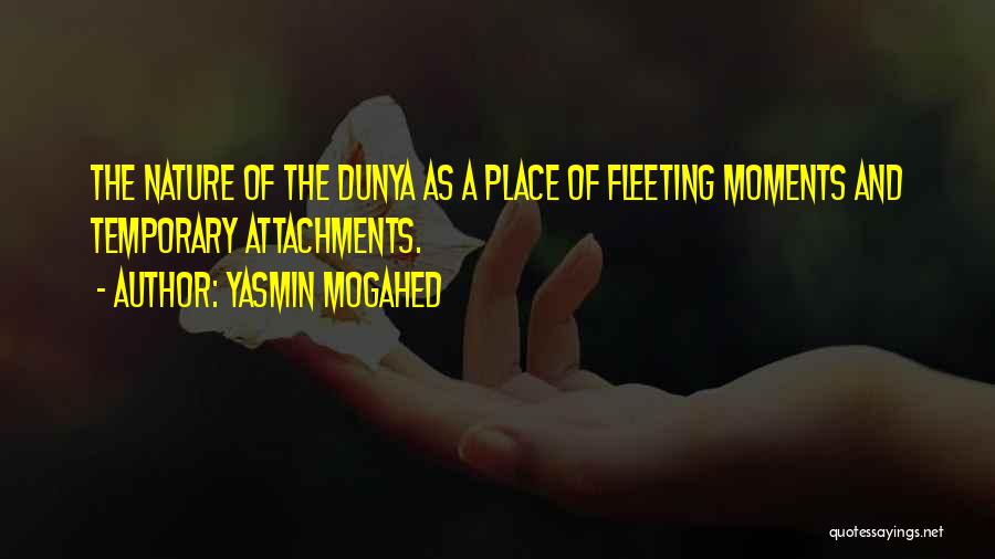 Dunya Quotes By Yasmin Mogahed