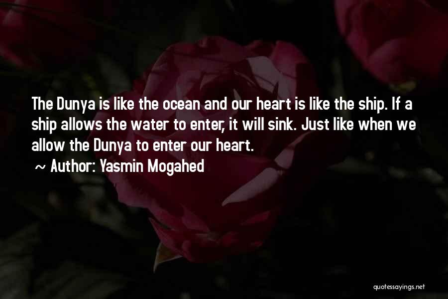 Dunya Quotes By Yasmin Mogahed