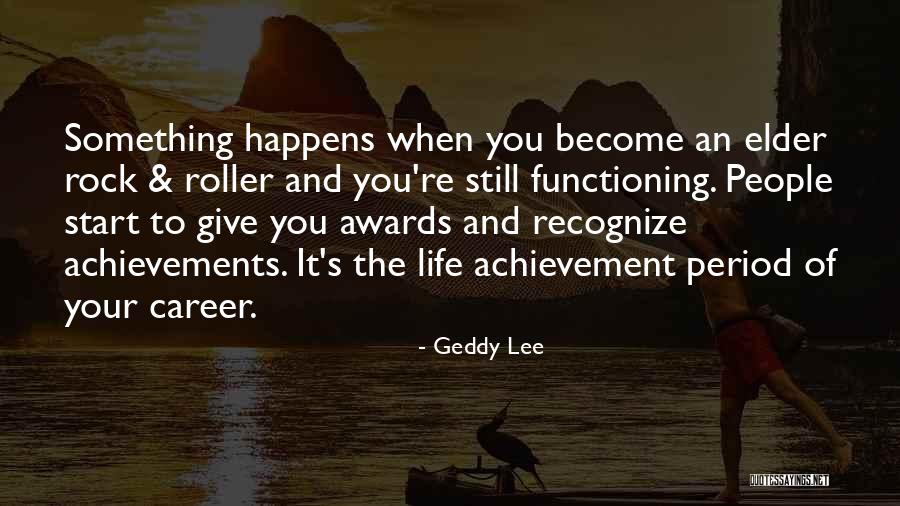 Dunya Waterbury Quotes By Geddy Lee Dunya Waterbury Quotes By Geddy Lee
