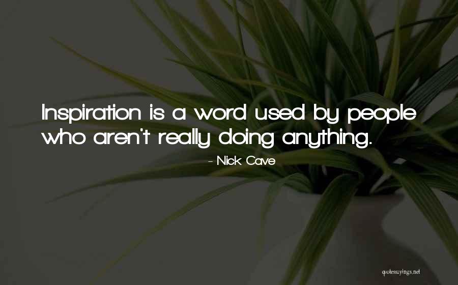 Duoc Alumnos Quotes By Nick Cave Duoc Alumnos Quotes By Nick Cave