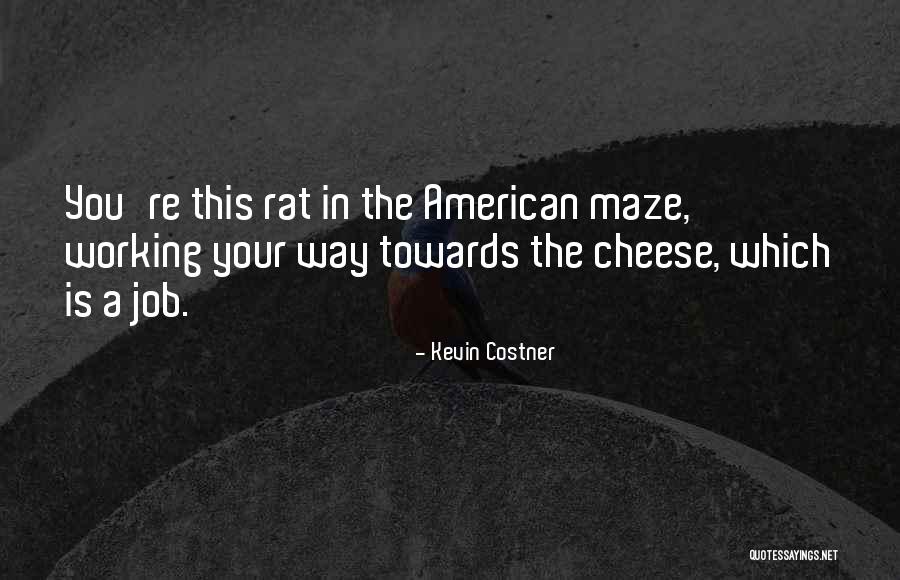Duoline 20 Quotes By Kevin Costner Duoline 20 Quotes By Kevin Costner