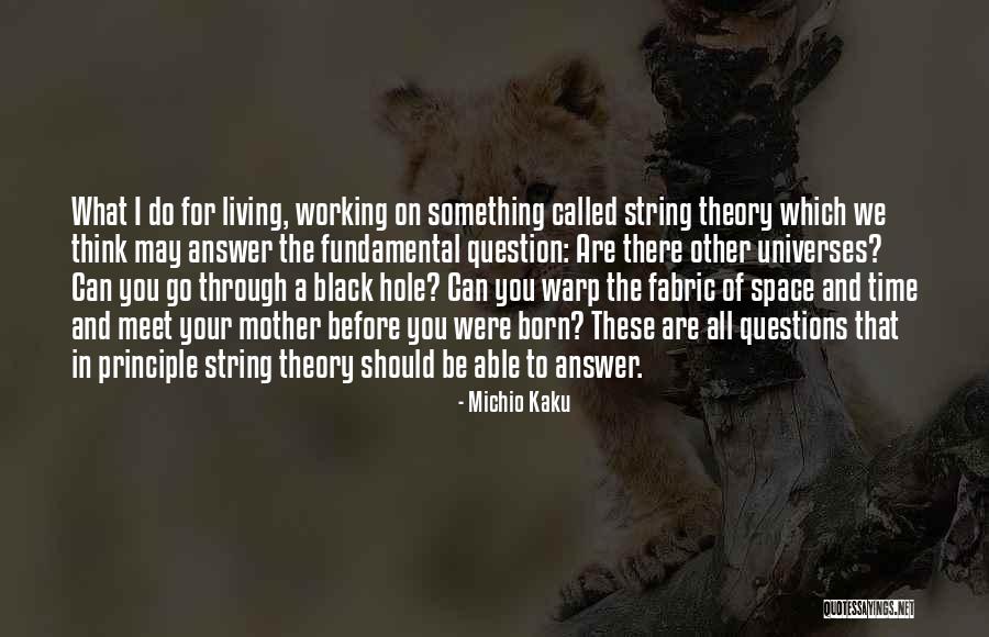 Duoline 20 Quotes By Michio Kaku Duoline 20 Quotes By Michio Kaku