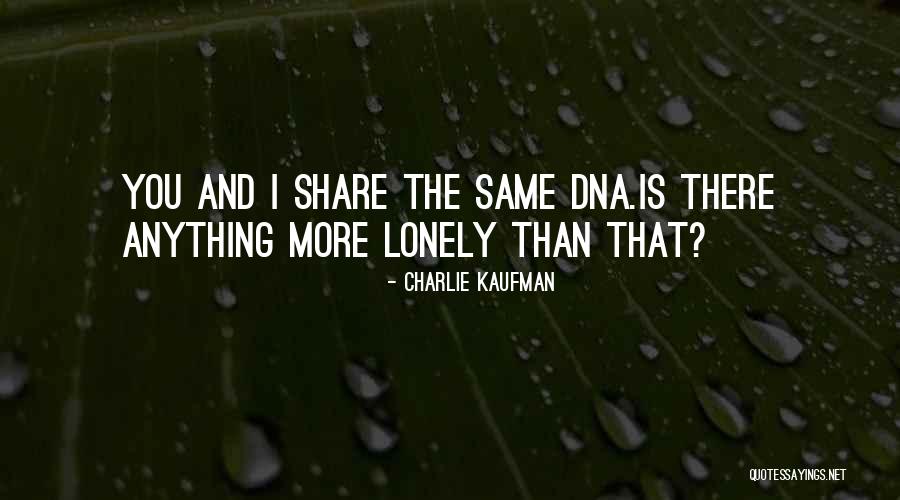 Duomining Quotes By Charlie Kaufman Duomining Quotes By Charlie Kaufman