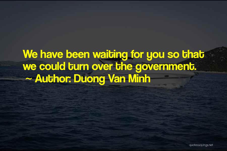 Duong Van Minh Quotes 1905966