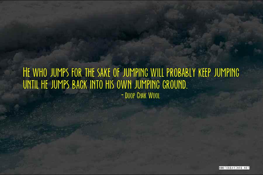 Duop Chak Wuol Quotes 2229727 Duop Chak Wuol Quotes 2229727