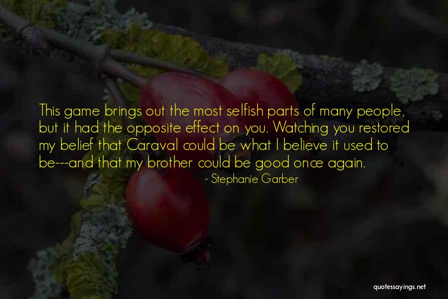 Dupagne Sellerie Quotes By Stephanie Garber Dupagne Sellerie Quotes By Stephanie Garber