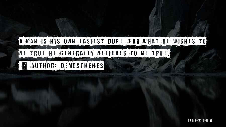 Dupe Quotes By Demosthenes