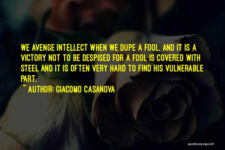 Dupe Quotes By Giacomo Casanova