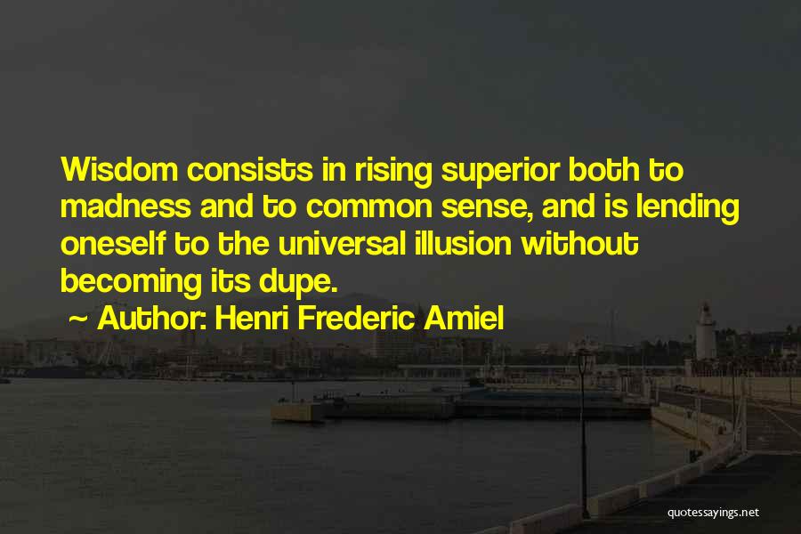 Dupe Quotes By Henri Frederic Amiel