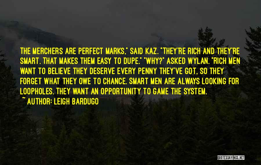 Dupe Quotes By Leigh Bardugo