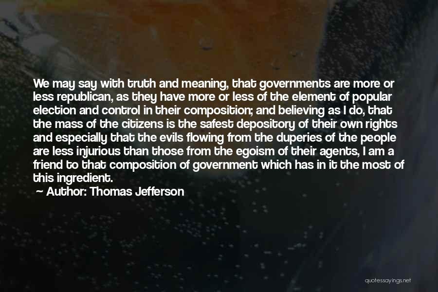 Duperies Quotes By Thomas Jefferson