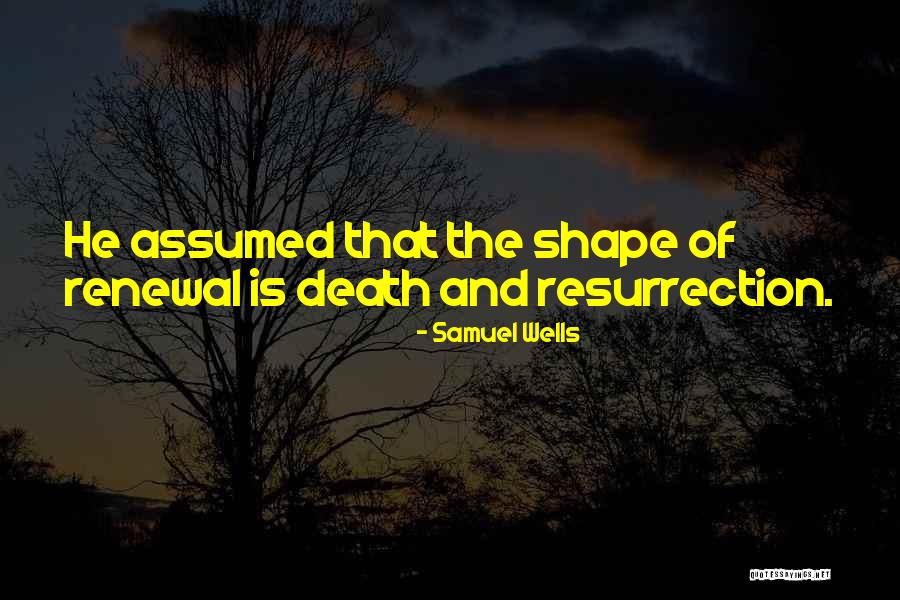 Dupire Et Kotek Quotes By Samuel Wells Dupire Et Kotek Quotes By Samuel Wells