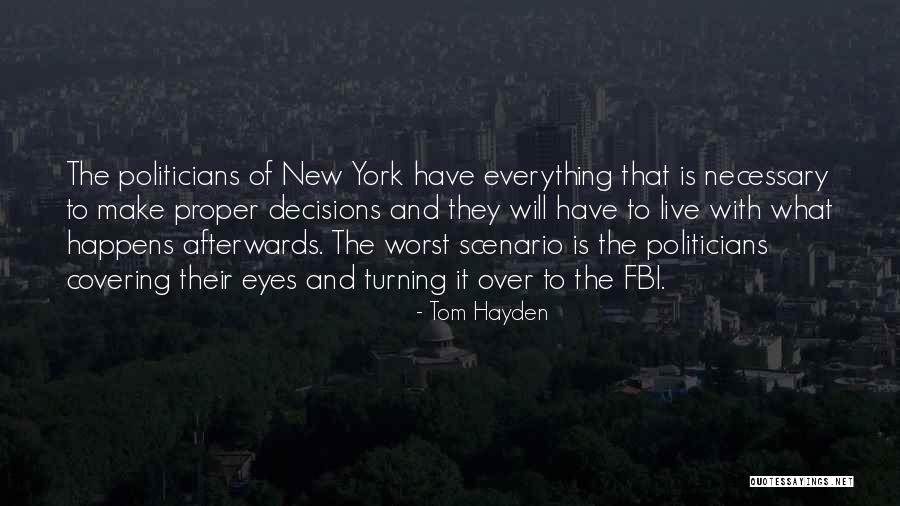 Duplantier Diamondbacks Quotes By Tom Hayden Duplantier Diamondbacks Quotes By Tom Hayden