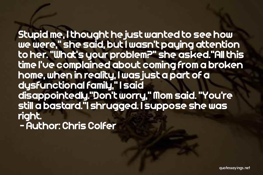 Duplay Syndrome Quotes By Chris Colfer